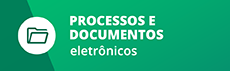 Processos e Documentos Eletrônicos